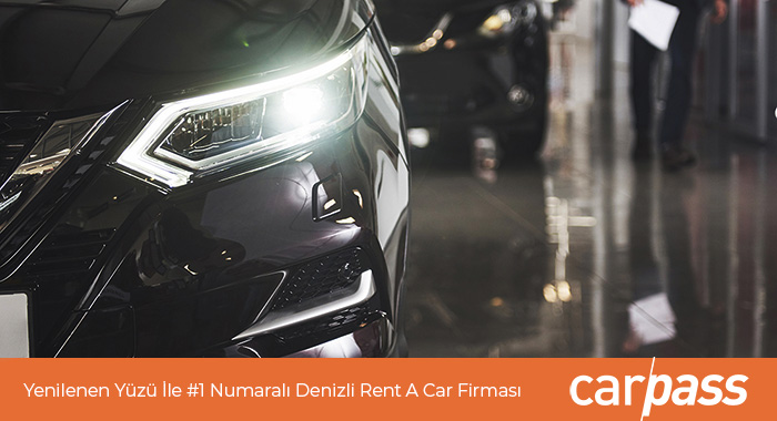 Yenilenen Yüzü İle 1 Numaralı Denizli Rent A Car Firması